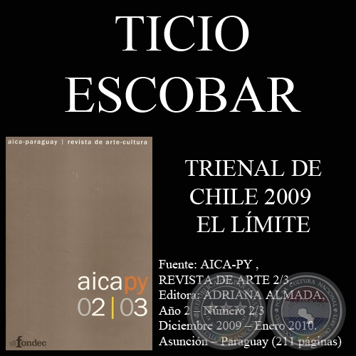 TRIENAL DE CHILE 2009 - EL LÍMITE (TICIO ESCOBAR)