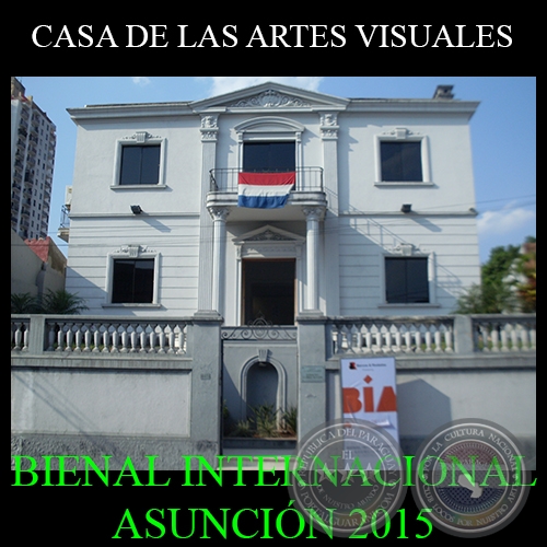 GRITO DE LIBERTAD, 2015 - CASA DE LAS ARTES VISUALES - BIENAL INTERNACIONAL DE ARTE DE ASUNCIÓN