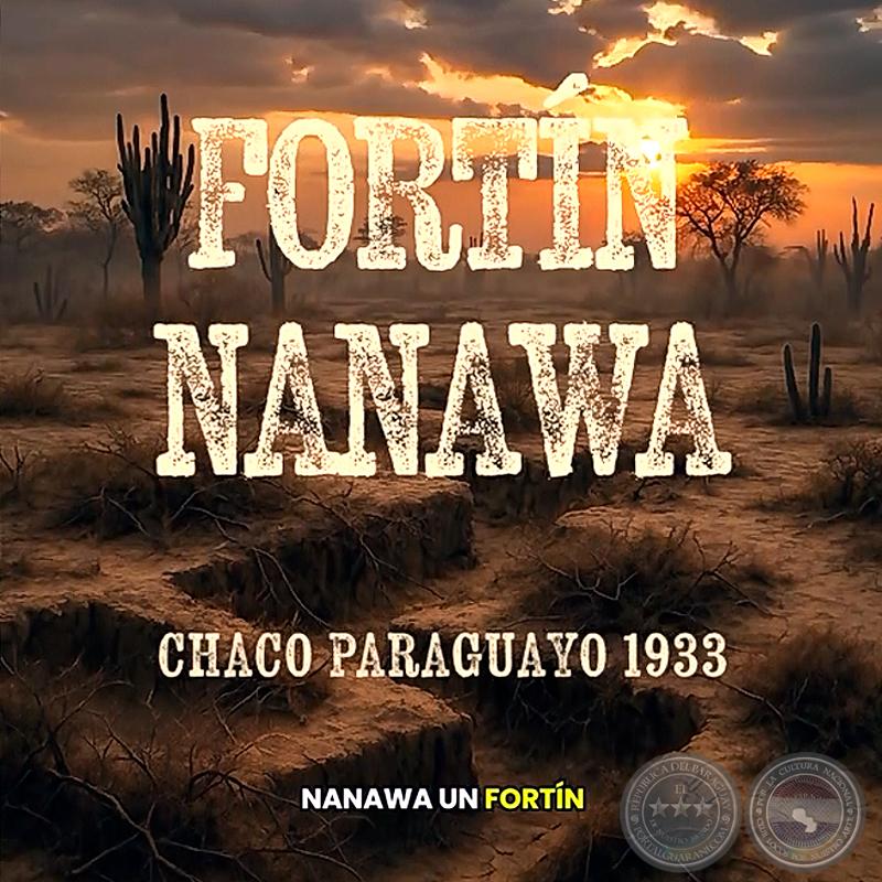 Nanawa, donde la Patria no retrocede - Por JOSÉ ALCIDES BÁEZ