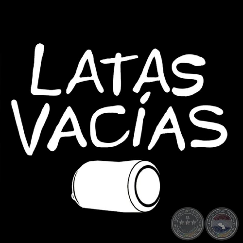 LATAS VACÍAS - Largometraje de HÉRIB GODOY