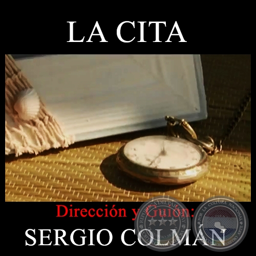 LA CITA - Cortometraje - Dirección y guión: Sergio Colmán Meixner - Año 2010
