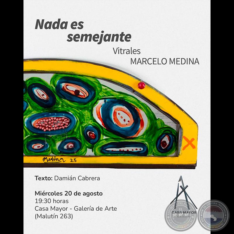 Nada es semejante, Vitrales de Marcelo Medina - Marcelo Medina