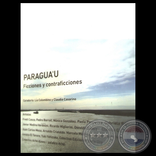 PARAGUAʼU, 2012 - Curaduría de LIA COLOMBINO y CLAUDIA CASARINO