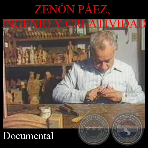 ZENÓN PÁEZ, INGENIO Y CREATIVIDAD - Documental de JOAQUÍN SMITH - Año 1992