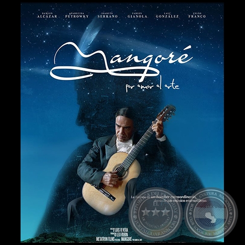 MANGORÉ, POR AMOR AL ARTE - Película Paraguaya - Año 2015