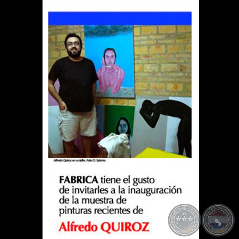 PINTURAS RECIENTES, 2010 - Obras de ALFREDO QUIROZ