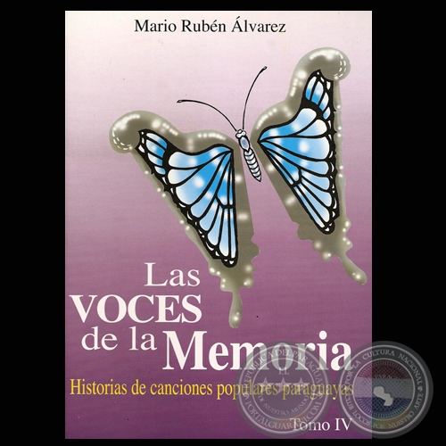 LAS VOCES DE LA MEMORIA - TOMO IV - MARIO RUBÉN ÁLVAREZ - Dibujo y diseño de tapa: Nicodemus Espinoza - NICO - Año 2009