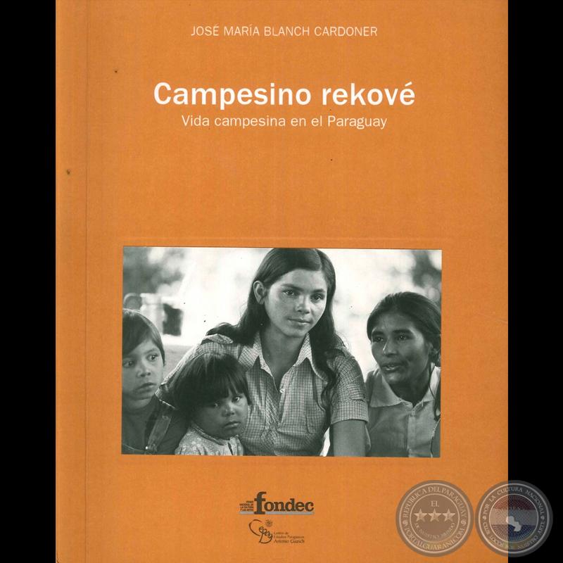 CAMPESINO REKOVÉ - Año 2009