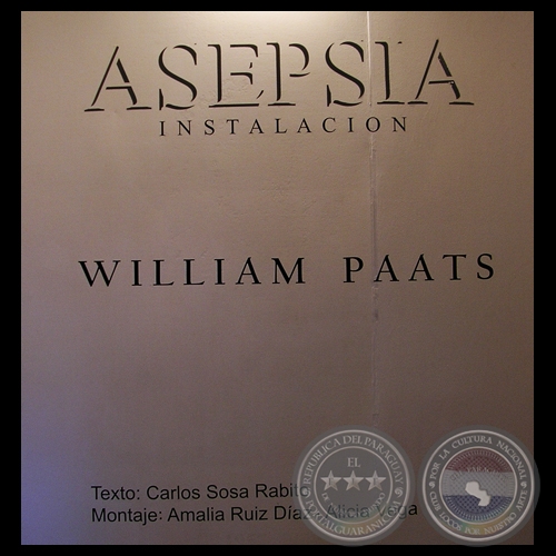 ASEPSIA, 2006 - Instalación de WILLIAM PAATS