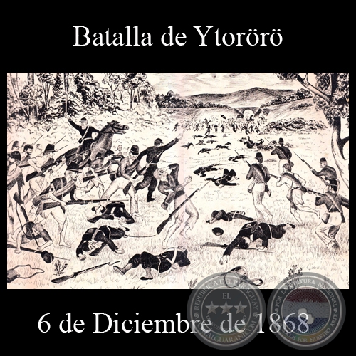 BATALLA DE YTORÖRÖ - 6 DE DICIEMBRE DE 1868 - Dibujo de WALTER BONIFAZI