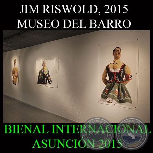 JIM RISWOLD (ESTADOS UNIDOS) - MUSEO DEL BARRO - BIENAL INTERNACIONAL DE ASUNCIN 2015