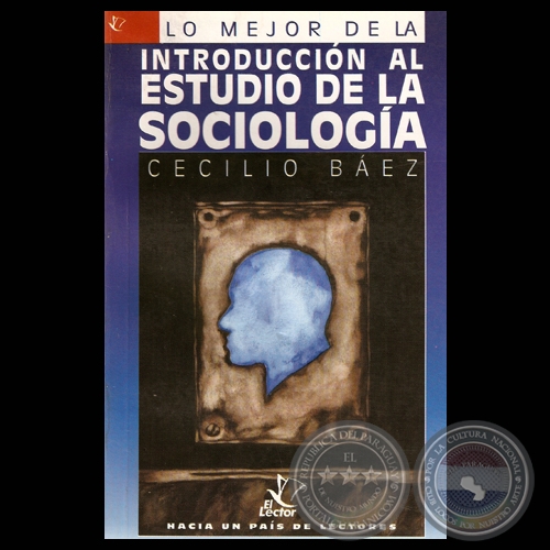 INTRODUCCIÓN AL ESTUDIO DE LA SOCIOLOGÍA - Por CECILIO BÁEZ - Tapa: JUAN MORENO