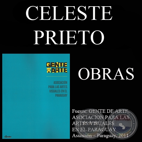 CELESTE PRIETO, OBRAS - GENTE DE ARTE, 2011