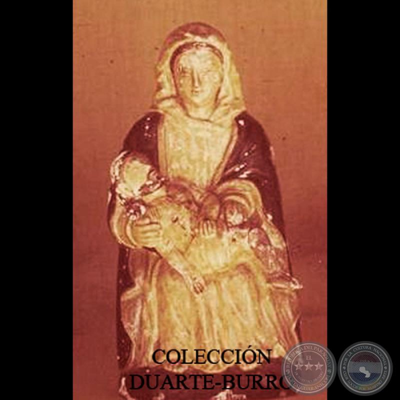PIEDAD - COLECCIÓN DUARTE BURRÓ (ROBADA)
