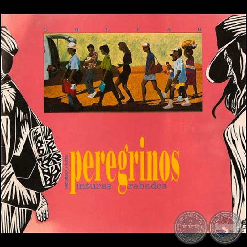 PEREGRINOS, 1993 - Pinturas y Grabados de ENRIQUE COLLAR