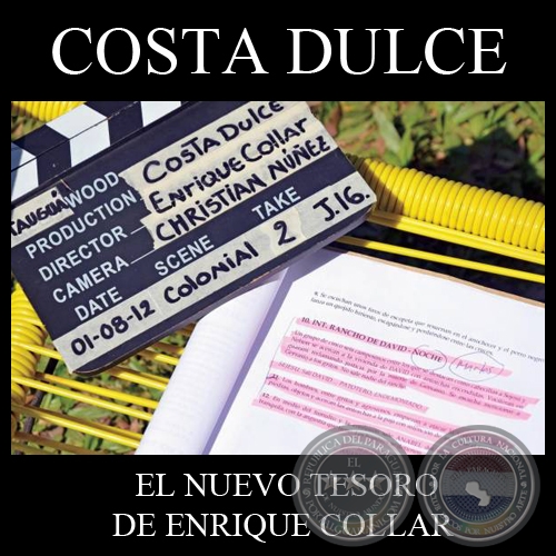 COSTA DULCE - EL NUEVO TESORO DE ENRIQUE COLLAR - Por NANCY DURÉ CÁCERES