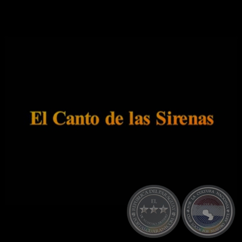 EL CANTO DE LAS SIRENAS, 2012 - Realizador: RICARDO MIGLIORISI