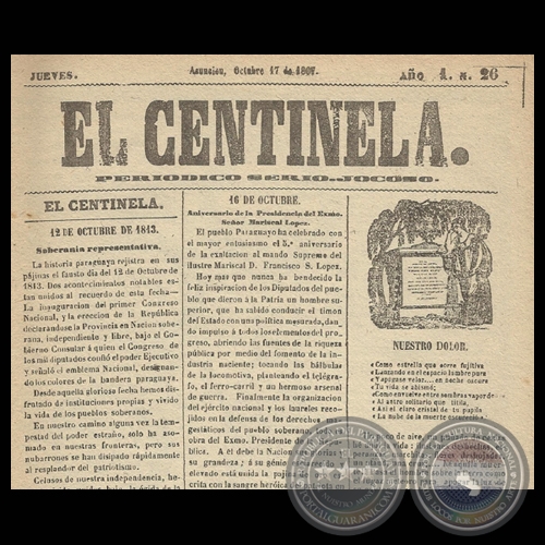 EL CENTINELA Nº 26 PERIÓDICO SERIO..JOCOSO, ASUNCIÓN, OCTUBRE 17 de 1867