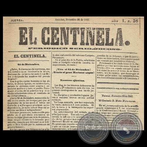 EL CENTINELA Nº 36 PERIÓDICO SERIO..JOCOSO, ASUNCIÓN, DICIEMBRE 26 de 1867