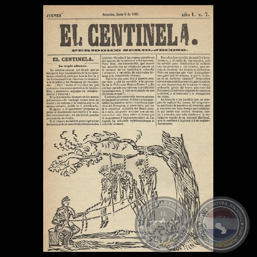 EL CENTINELA Nº 7 PERIÓDICO SERIO..JOCOSO, ASUNCIÓN, JUNIO 6 de 1867