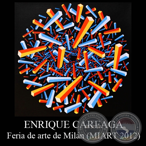 FERIA DE ARTE DE MILÁN (MIART 2012) - Obras de ENRIQUE CAREAGA