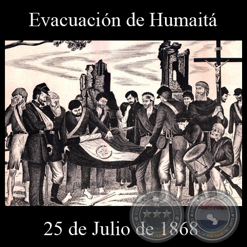 EVACUACIÓN DE HUMAITÁ - 25 DE JULIO DE 1868 - Dibujo de WALTER BONIFAZI