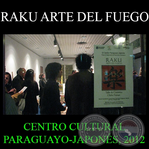 EXPOSICIÓN RAKU ARTE DEL FUEGO, 2012 - Obras del TALER DE CERÁMICA OFELIA FISMAN y DISCÍPULOS