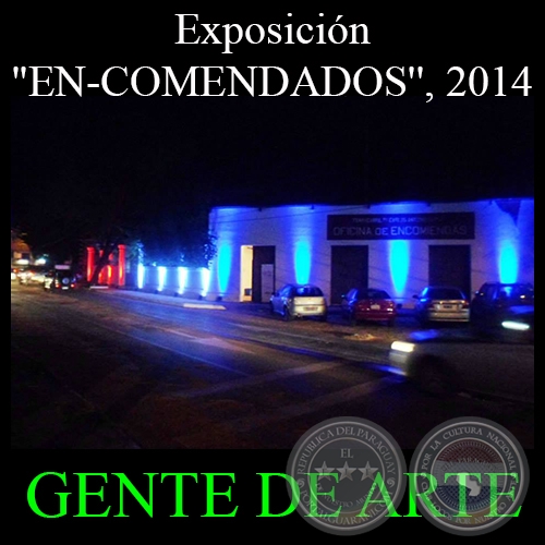 EN-COMENDADOS, 2014 - Muestra Colectiva de ENEIDE BONEU