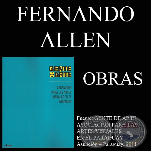 FERNANDO ALLEN, OBRAS - GENTE DE ARTE, 2011