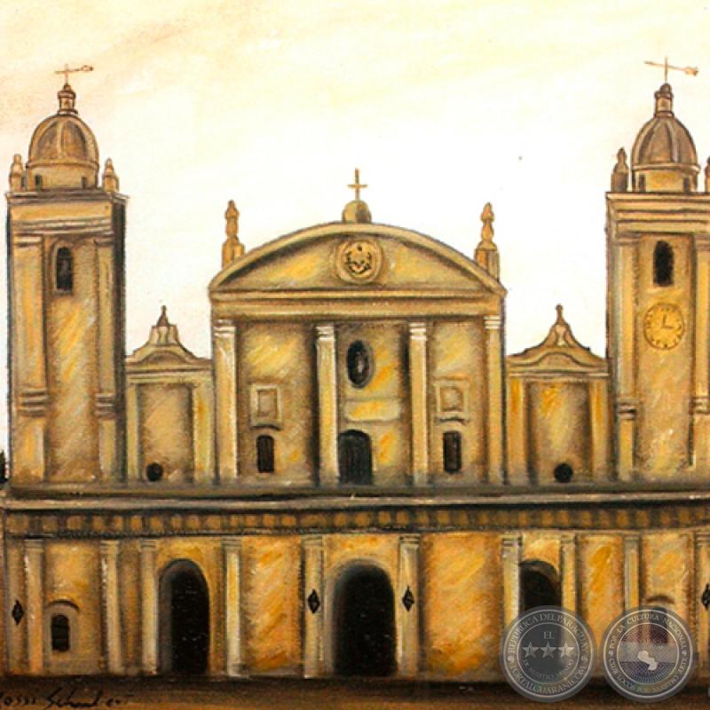 CATEDRAL METROPOLITANA - ASUNCIÓN - Óleo de GRISELDA ROSSI SCHUBERT