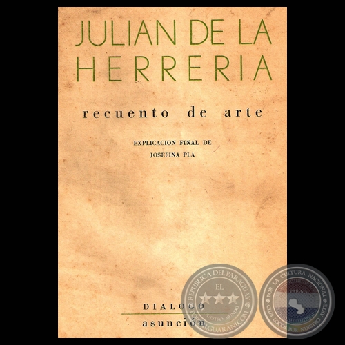 JULIN DE LA HERRERA. RECUENTO DE ARTE (Explicacin: JOSEFINA PL)