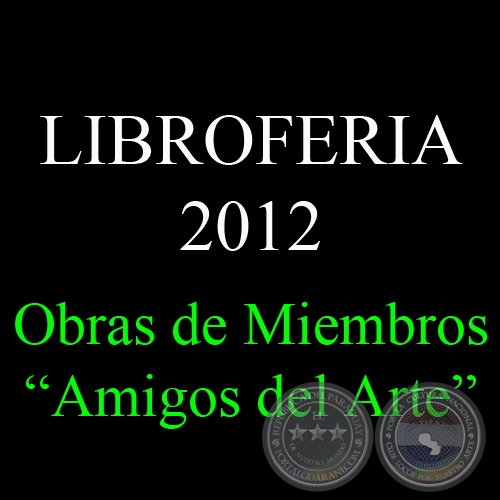 AMIGOS DEL ARTE EN LA LIBROFERIA ASUNCIÓN 2012