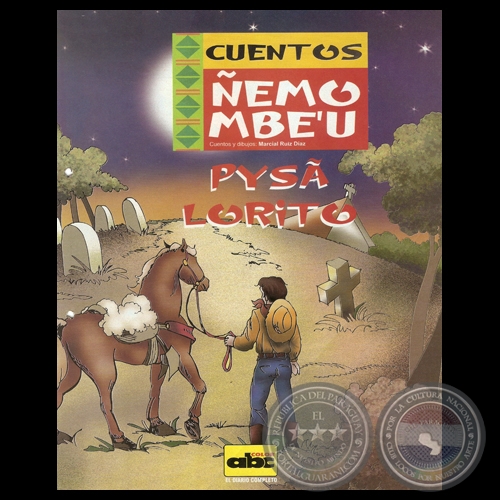 PYSÃ LORITO - Cuento y dibujos de MARCIAL RUIZ DÍAZ