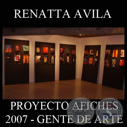 OBRAS DE RENATTA AVILA, 2007 (PROYECTO AFICHES de GENTE DE ARTE)