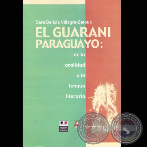 EL GUARAN PARAGUAYO por SARA DELICIA VILLAGRA-BATOUX - Tapa de CARLOS ROLANDI