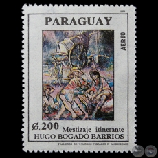 MESTIZAJE ITINERANTE - Pintura de HUGO BOGADO BARRIOS - SELLO POSTAL PARAGUAYO AÑO 1991