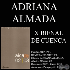 X BIENAL DE CUENCA, 2009 - INTERSECCIONES: MEMORIA, REALIDAD Y NUEVOS TIEMPOS (ADRIANA ALMADA)