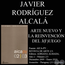 ARTE NUEVO Y LA REINVENCIN DEL J(F)UEGO (JAVIER RODRGUEZ ALCAL)