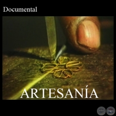 ARTESANÍA (Documental) - Dirección: MARÍA ZULMA HEREBIA