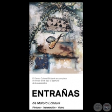 ENTRAÑAS, 2014 - Pintura, Instalación y Video de MARÍA GLORIA ECHAURI (MALOLA)