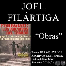 EL ARTE EN LOS TIEMPOS DE STROESSNER - Obras de JOEL FILÁRTIGA - Año 2008