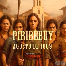 Piribebuy, el último bastión de honor - Por JOSÉ ALCIDES BÁEZ