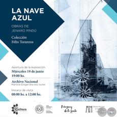 LA NACE AZUL - Obras de Jenaro Pindú - Colección de Félix Toranzos - Miércoles 19 de Junio de 2019