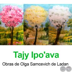 Tajy Ipo'ava - Obras de Olga Samcevich de Ladan