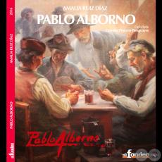 Pablo Alborno, de la serie Grandes Pintores del Paraguay - Lanzamiento viernes 6 de mayo de 2016