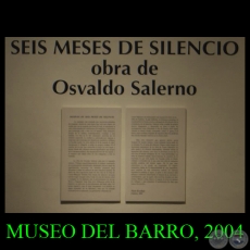 SEIS MESES DE SILENCIO, 2004 - Obras Gráficas de OSVALDO SALERNO