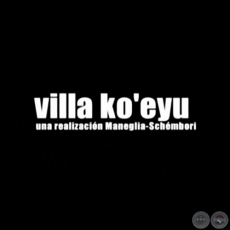 VILLA KO’EYU - Dirección JUAN CARLOS MANEGLIA - Año 2000