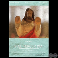 AL TERCER DÍA - Cortometraje de OSVALDO ORTÍZ FAIMAN - Año 2013