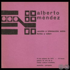 ACCIÓN E INTERACCIÓN ENTRE FORMA Y COLOR, 1973 - Exposición de ALBERTO MÉNDEZ