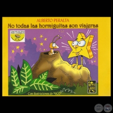 NO TODAS LAS HORMIGUITAS SON VIAJERAS - Poesías de ALBERTO PERALTA - Ilustraciones NICO ESPINOSA - Año 2005